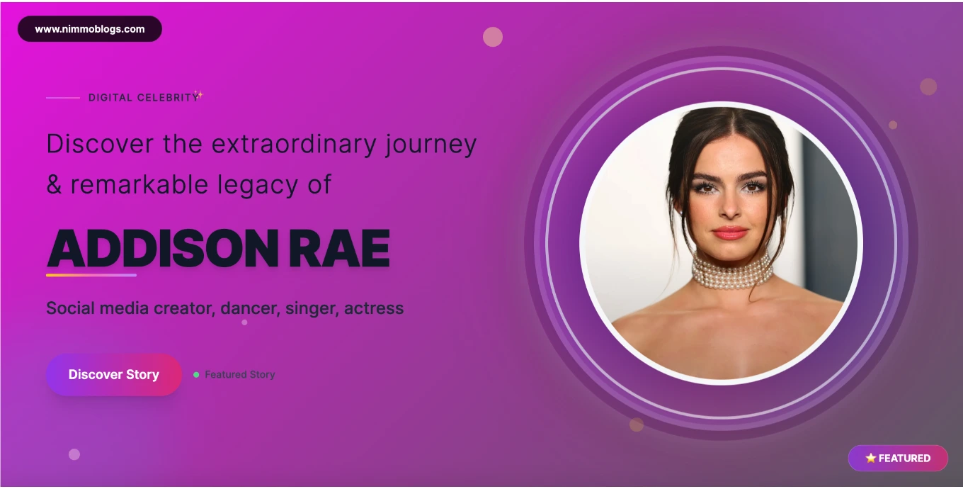 Addison Rae Biography, Age, Net Worth, Height, Movies & Latest Updates