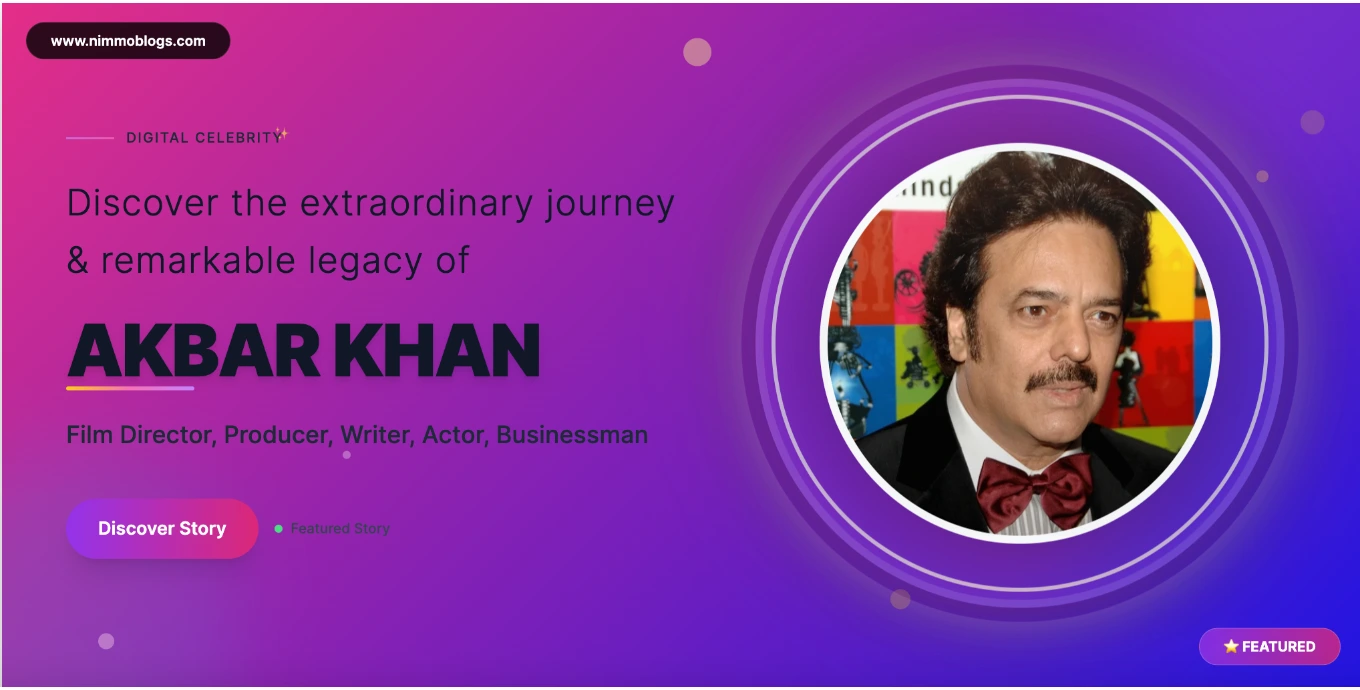 Akbar Khan Biography, Age, Net Worth, Movies, Career & Facts
