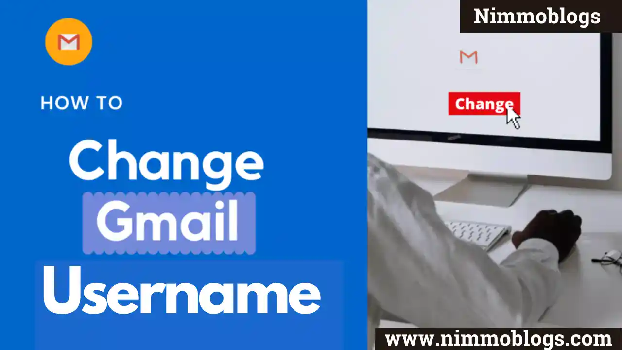 Gmail: How To Change Gmail Username