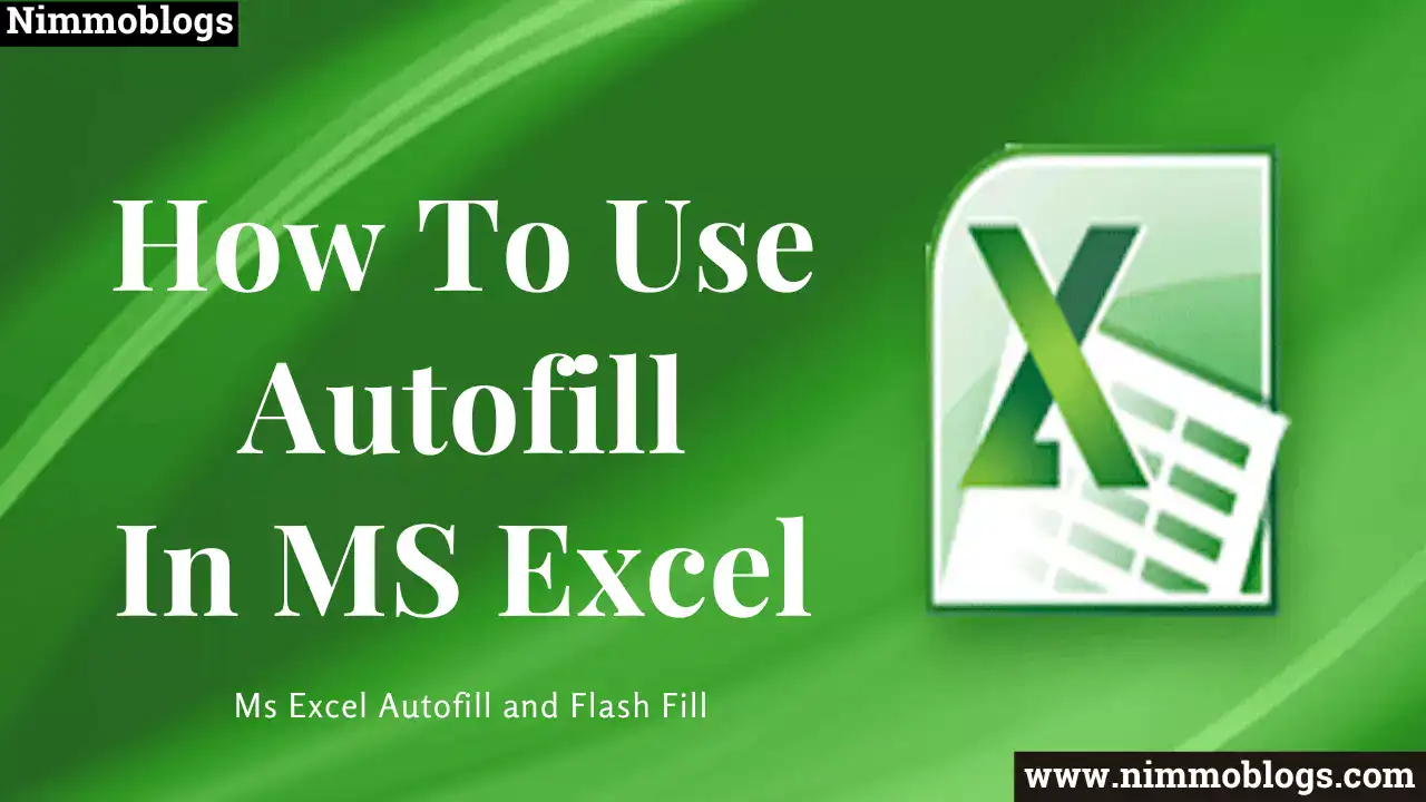 MS Excel: How To Use Autofill In Microsoft Excel
