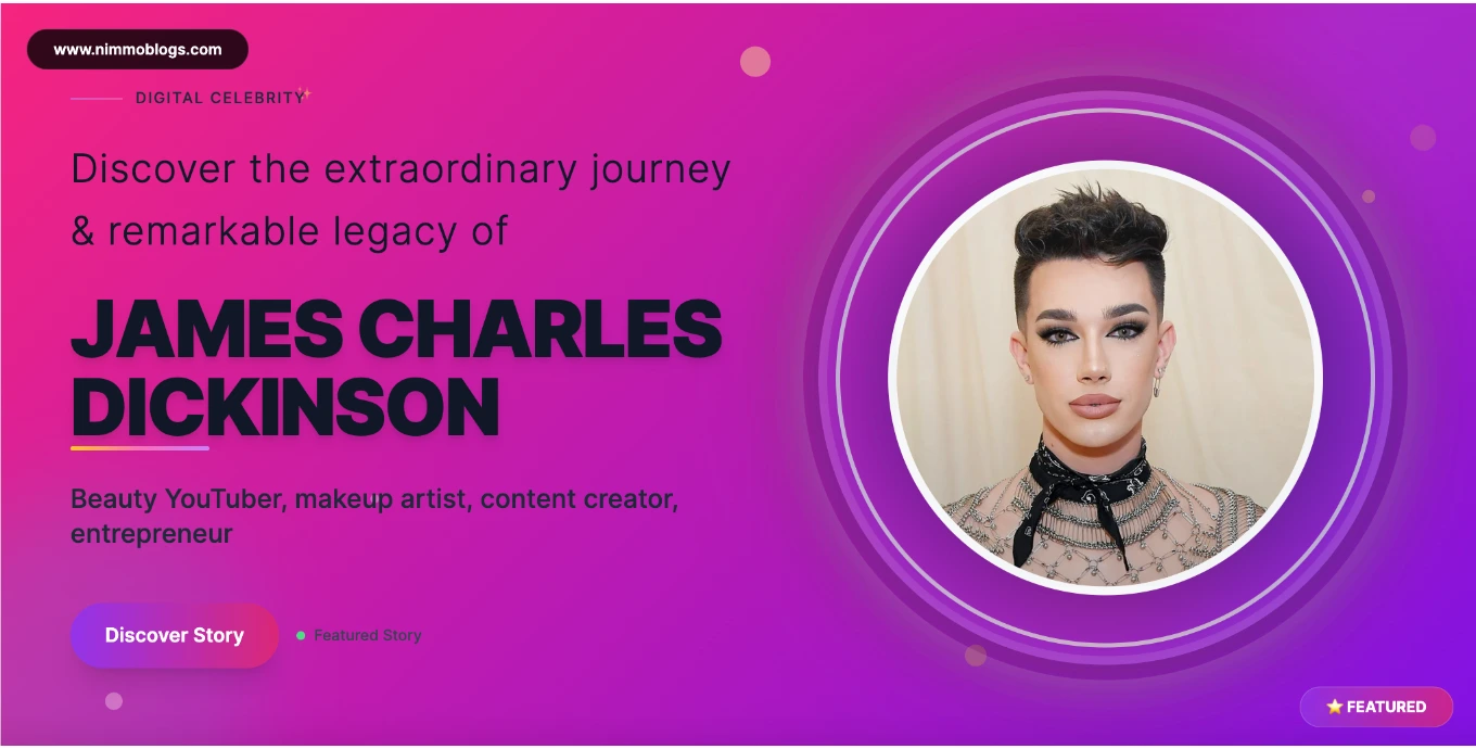 James Charles Biography, Age, Net Worth, Height, Career & Latest Updates
