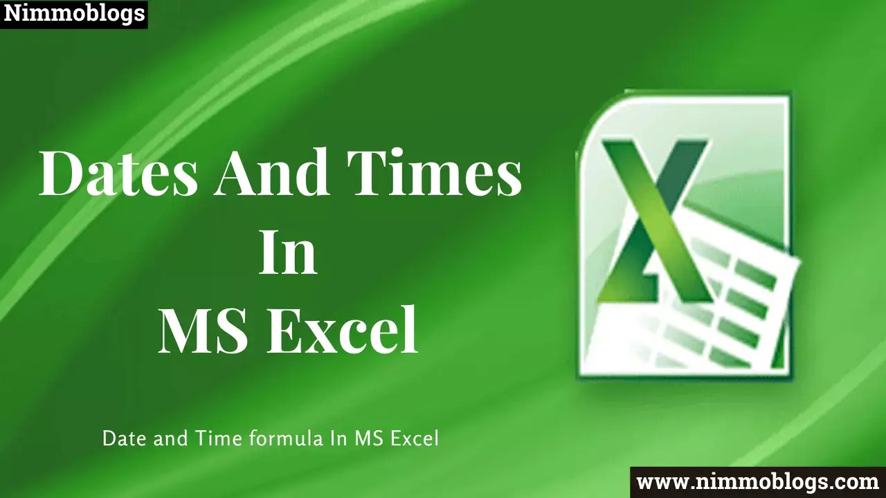 MS Excel: Excel Dates And Times