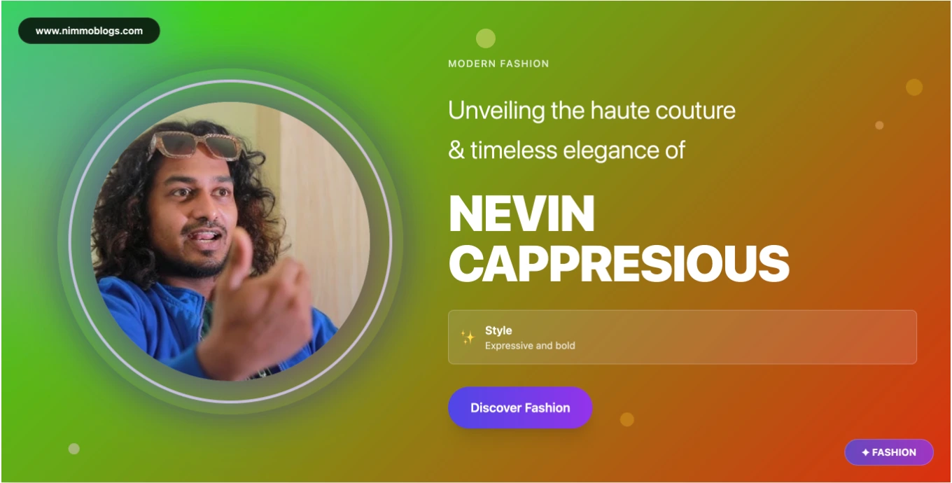 Nevin Cappresious Bigg Boss Malayalam 7 Fashion & Style Influence