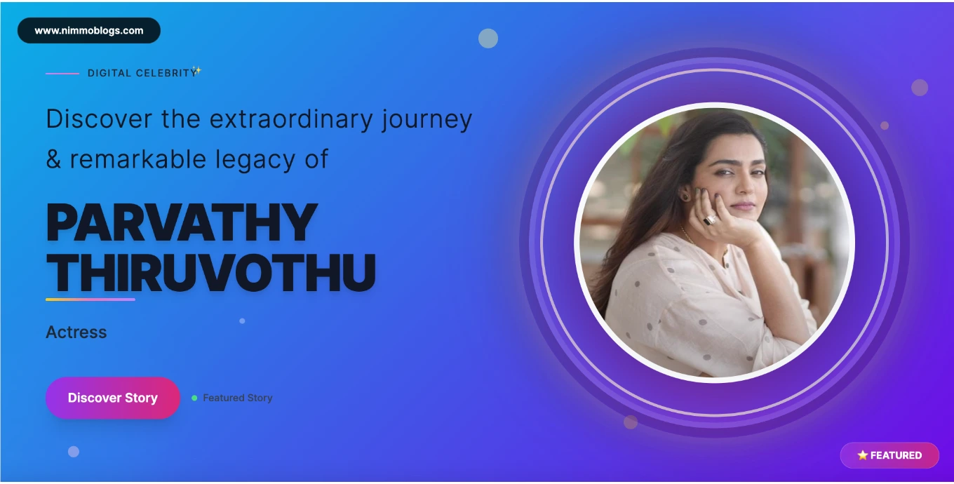 Parvathy Thiruvothu Biography, Age, Net Worth, Height, Movies & Facts