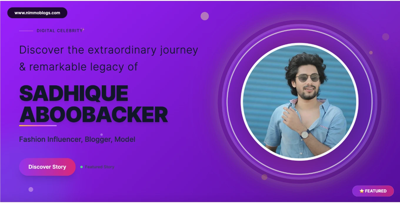 Sadhique Aboobacker Biography, Age, Height, Instagram & Facts