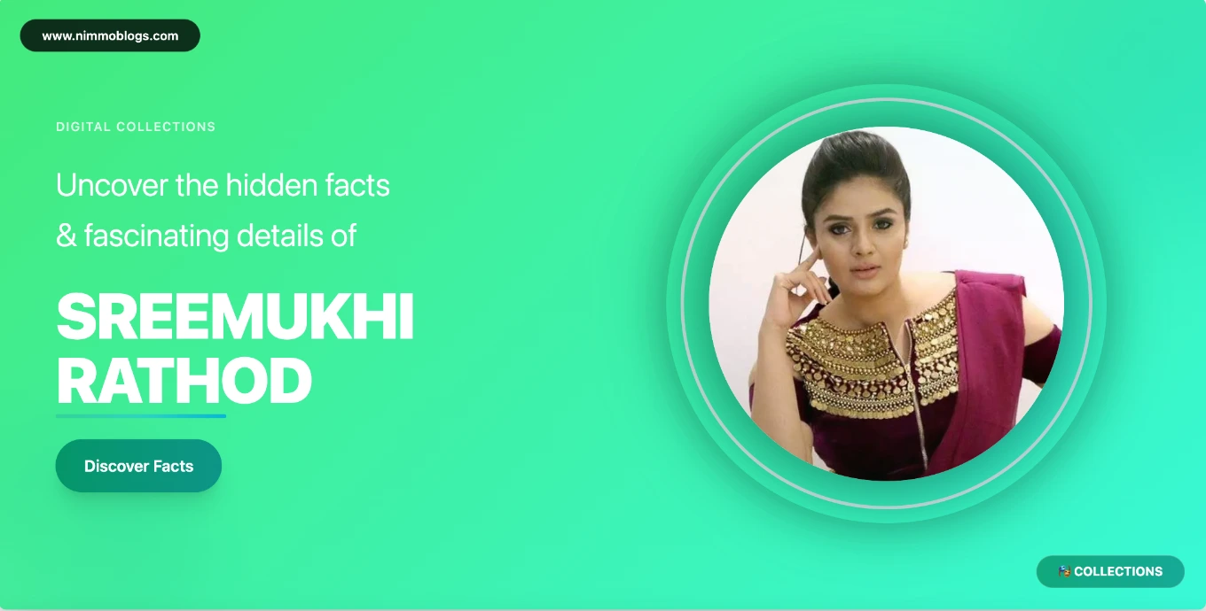 Sreemukhi Collections