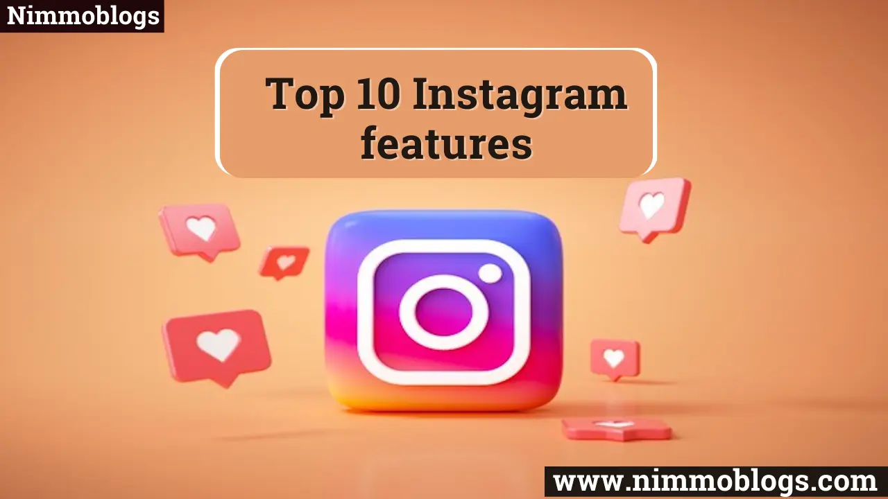 Instagram: Top 10 Instagram Features