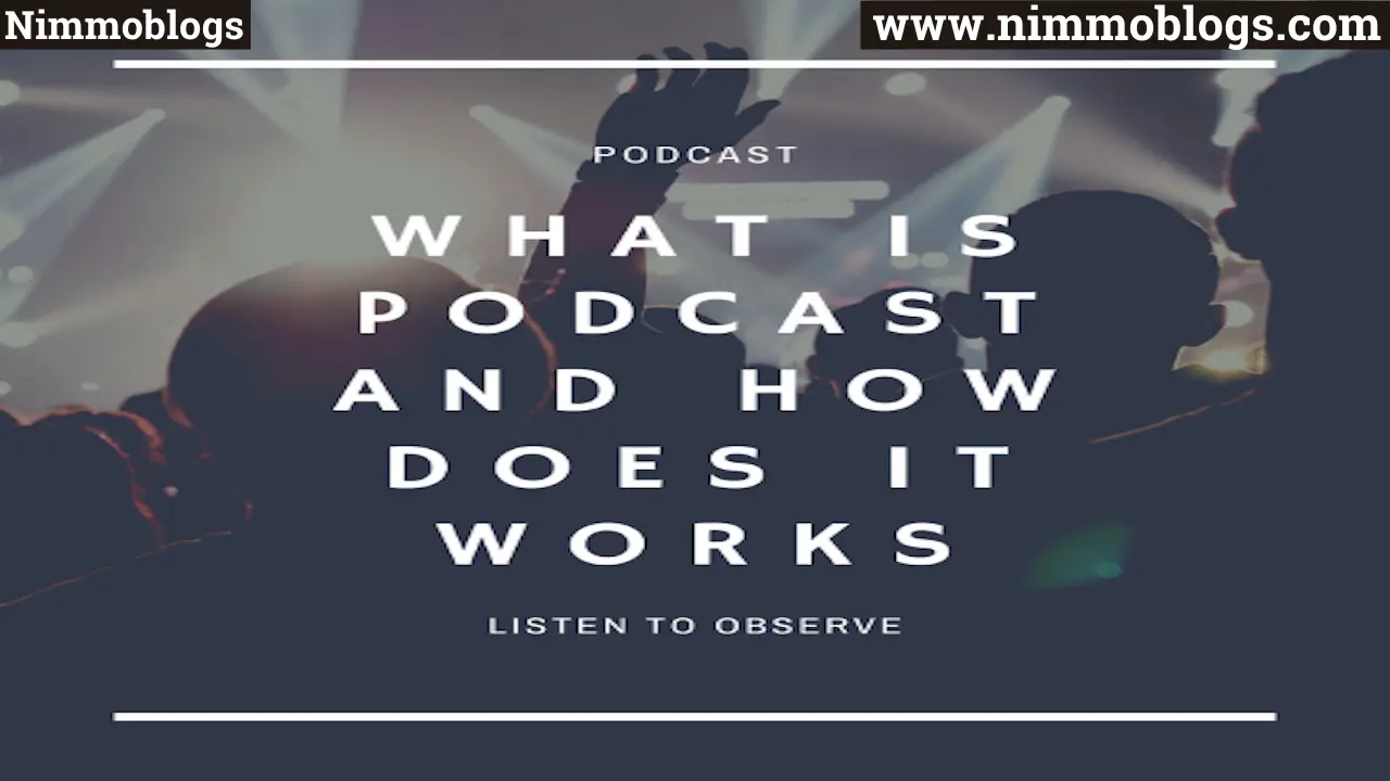 Podcast: What Is Podcast And How Does It Works