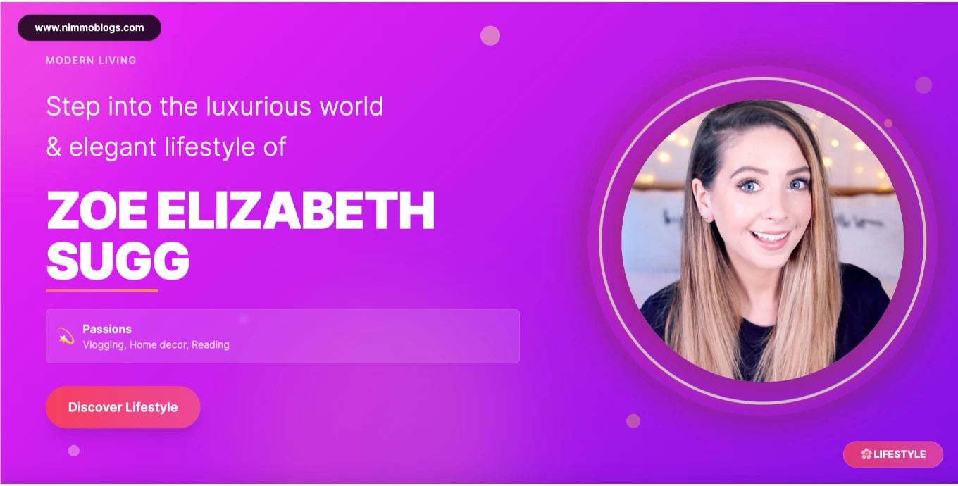 Zoe Sugg Zoella Biography Photo 2025